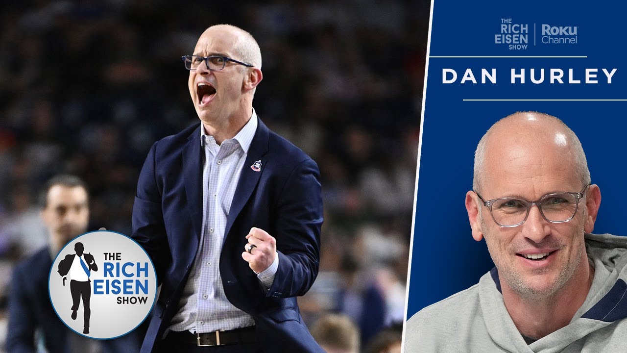 So, Dan Hurley….Can UConn Run It Back and Win Another Title Next Season? | The Rich Eisen Show