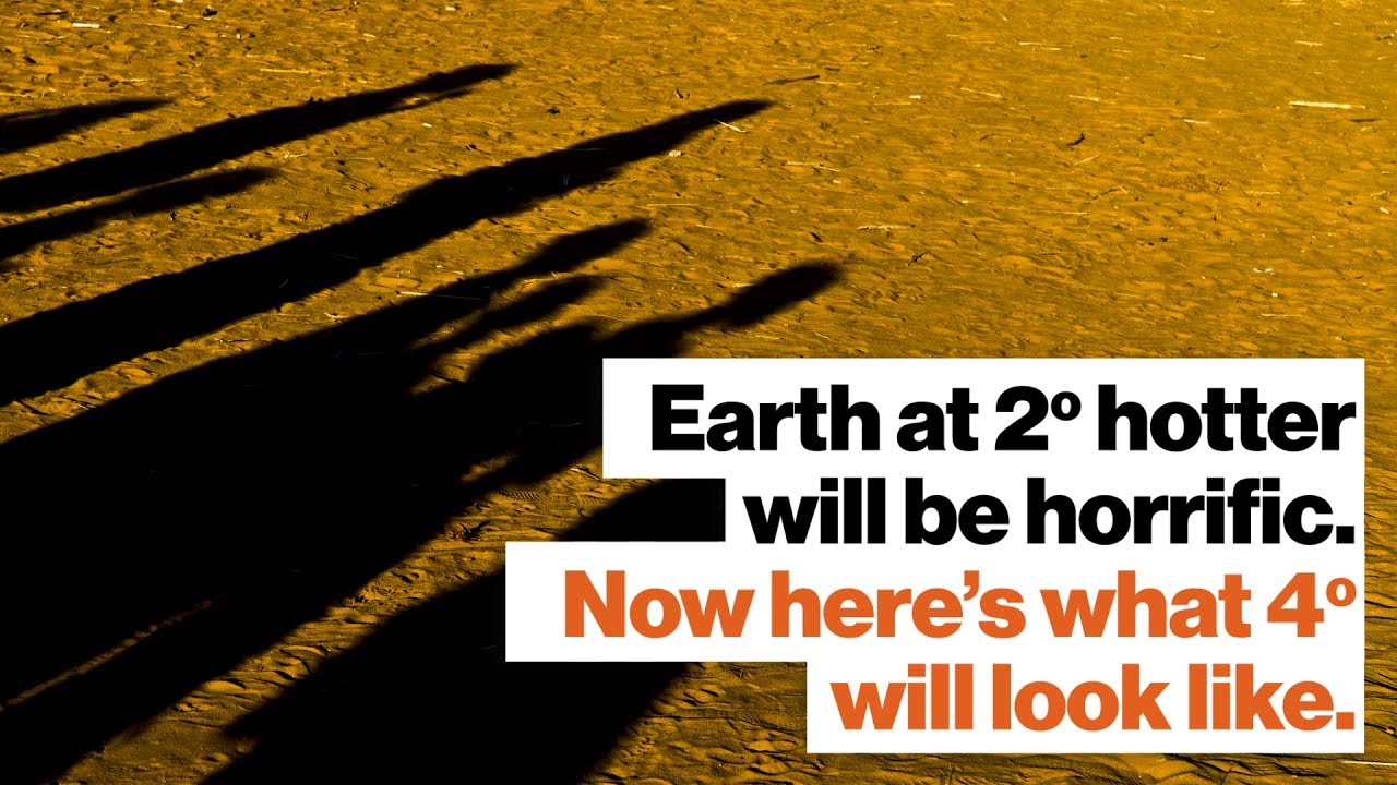 Earth at 2° hotter will be horrific. Now here’s what 4° will look like. | David Wallace-Wells