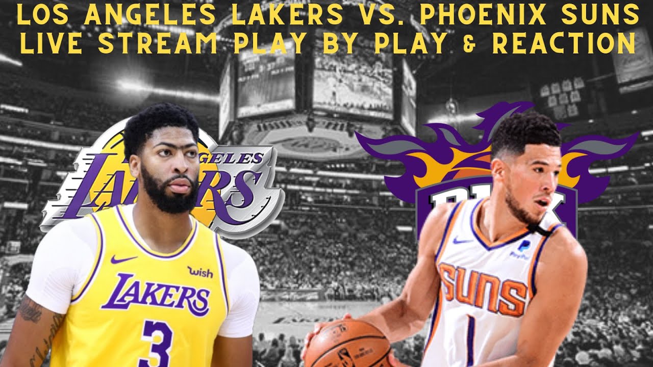 *LIVE* | Los Angeles Lakers Vs Phoenix Suns Play By Play & Reaction