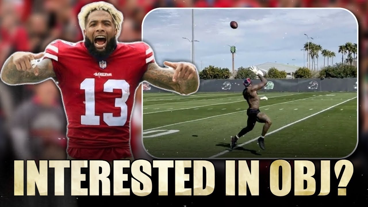 Explaining the 49ers' interest in OBJ Odell Beckham Jr.
