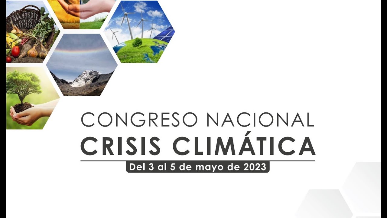 CONGRESO NACIONAL CRISIS CLIMÁTICA. DÍA 3. SALA A - TURNO TARDE