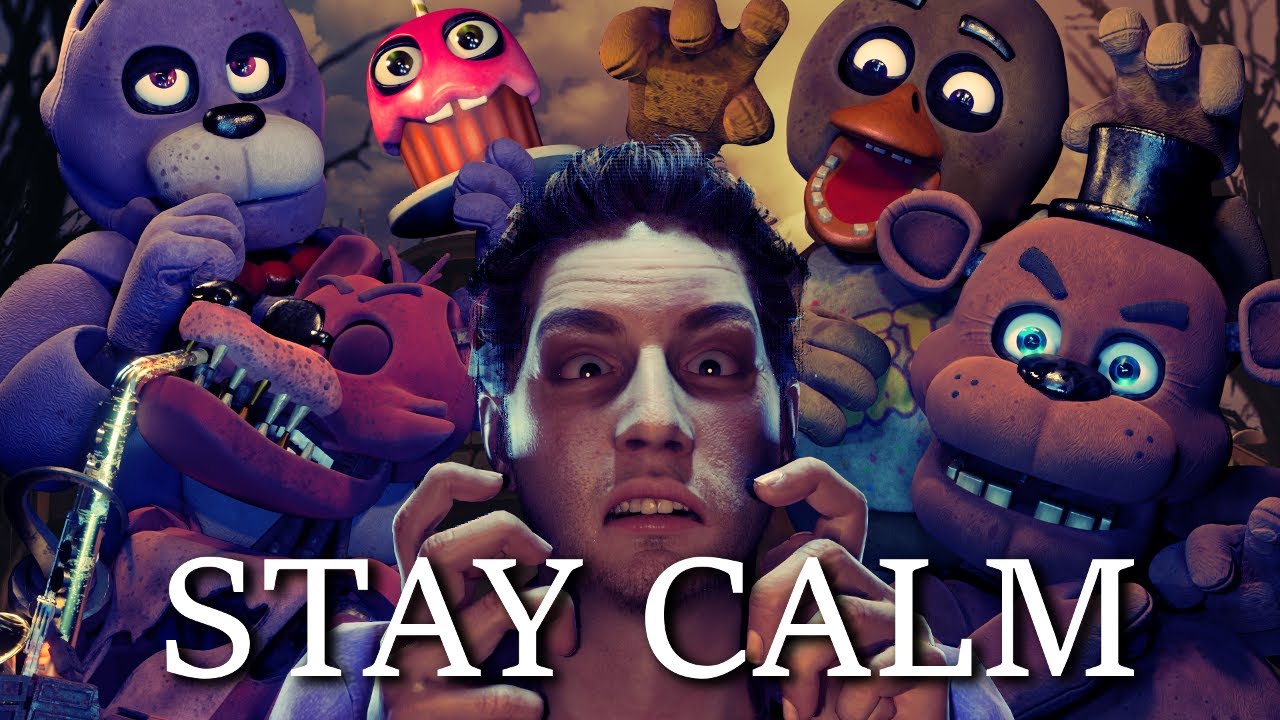 STAY CALM 2021 - Five Nights at Freddy's Animated Music Video