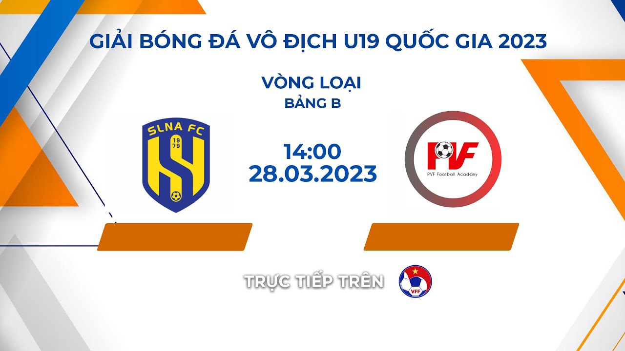 🔴Trực tiếp | Sông Lam Nghệ An - PVF | Vòng loại Giải bóng đá vô địch U19 Quốc gia 2023