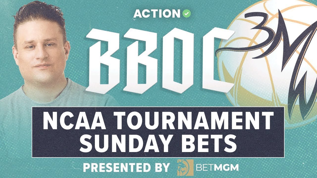 Big Bets on Campus: NCAA Tournament Sunday Best Bets, Props & More! | Presented by BetMGM