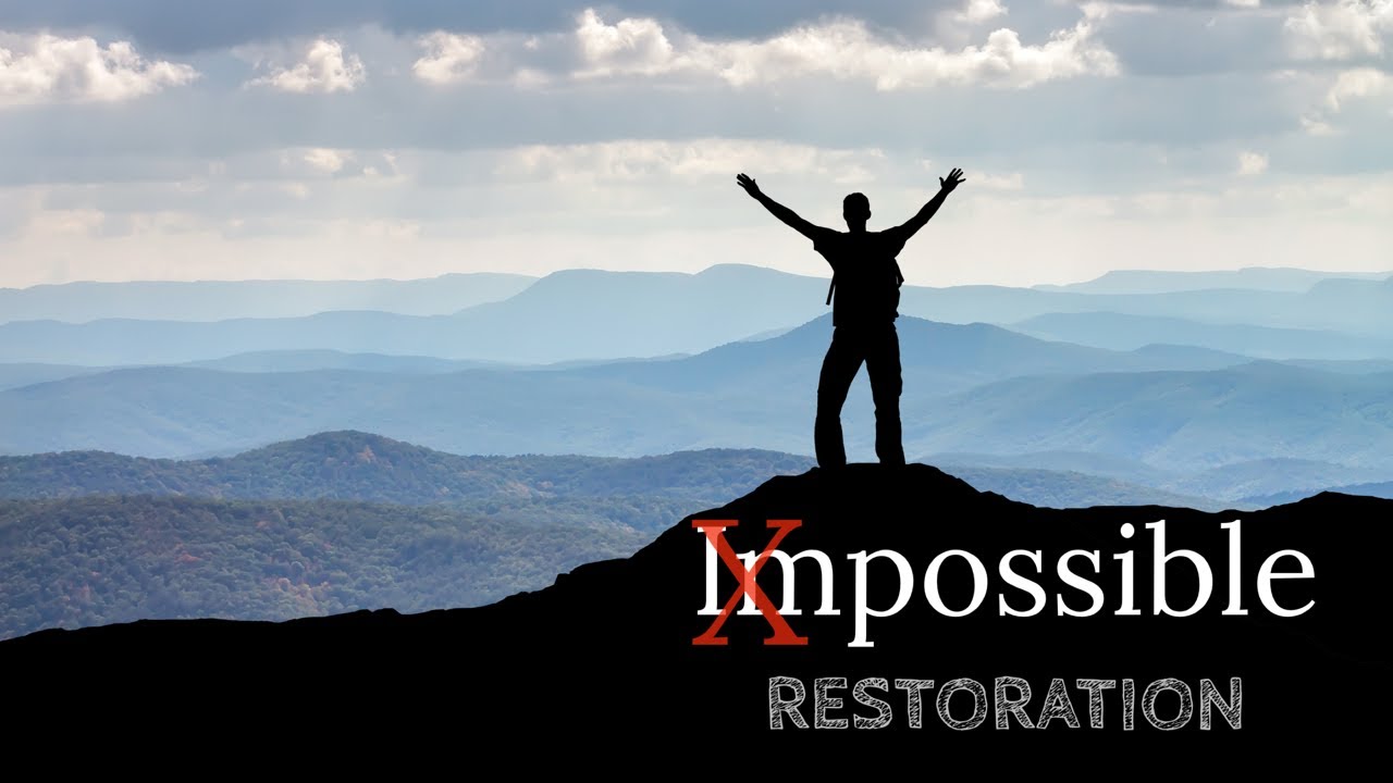 Impossibilities: Restoration Power with Lead Pastor Mike Todd