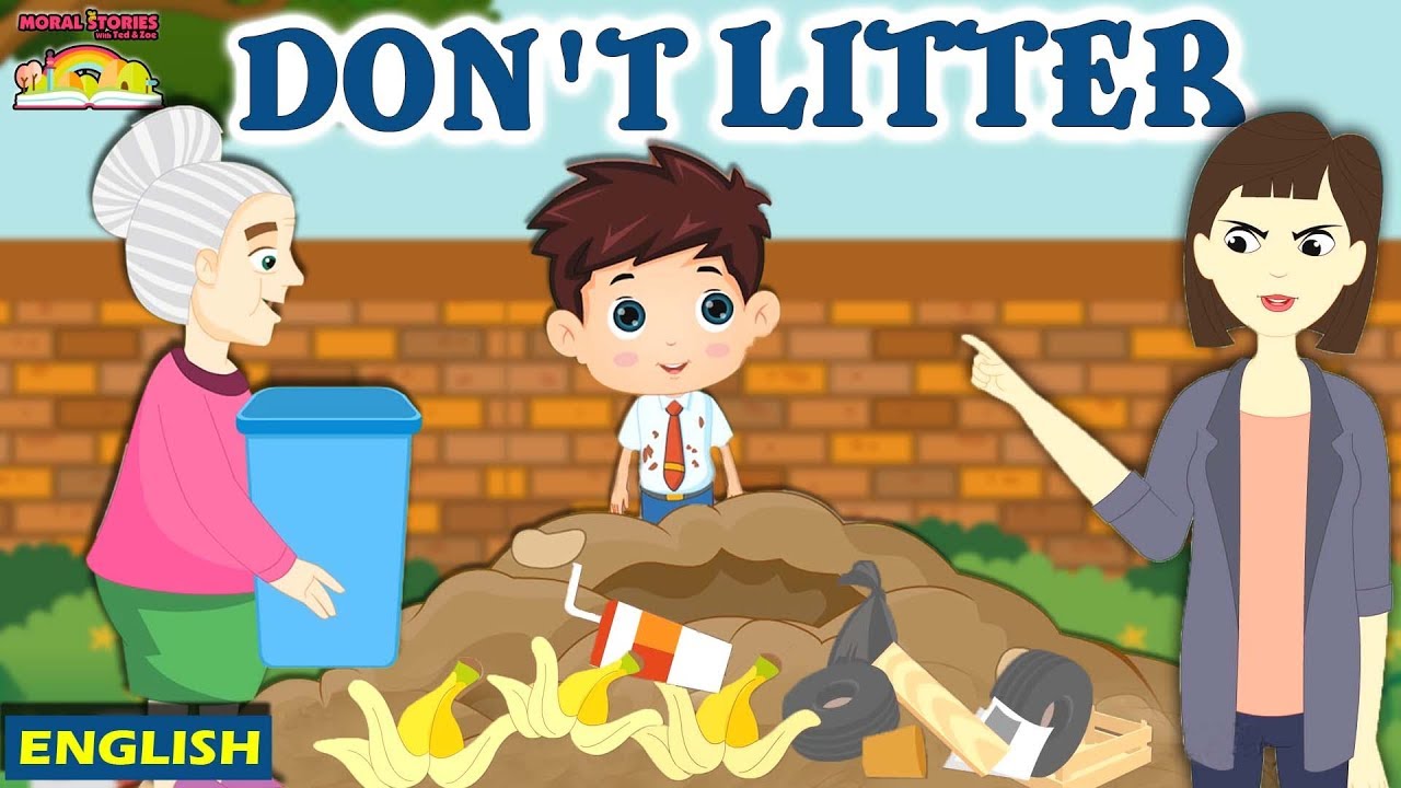 Don't Litter | Moral Stories For Kids | English Story For Kids | English Moral Stories Ted And Zoe
