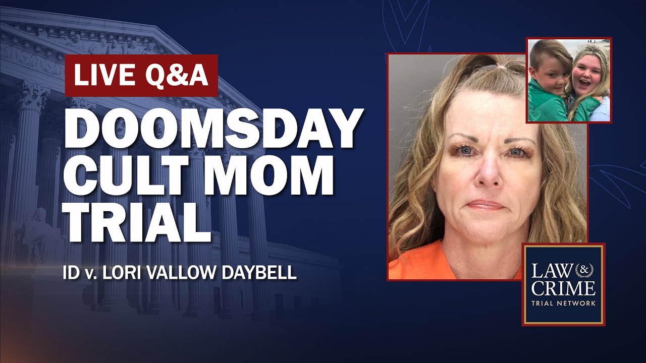 VERDICT WATCH - Lori Vallow Daybell ‘Doomsday Cult’ Mom Triple Murder Trial