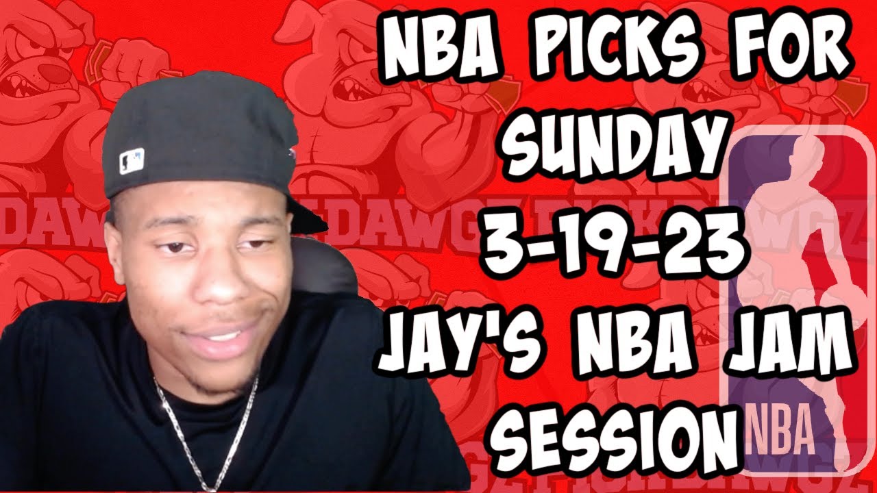NBA Picks & Predictions Sunday 3/19/23 | Jay's NBA Jam Session
