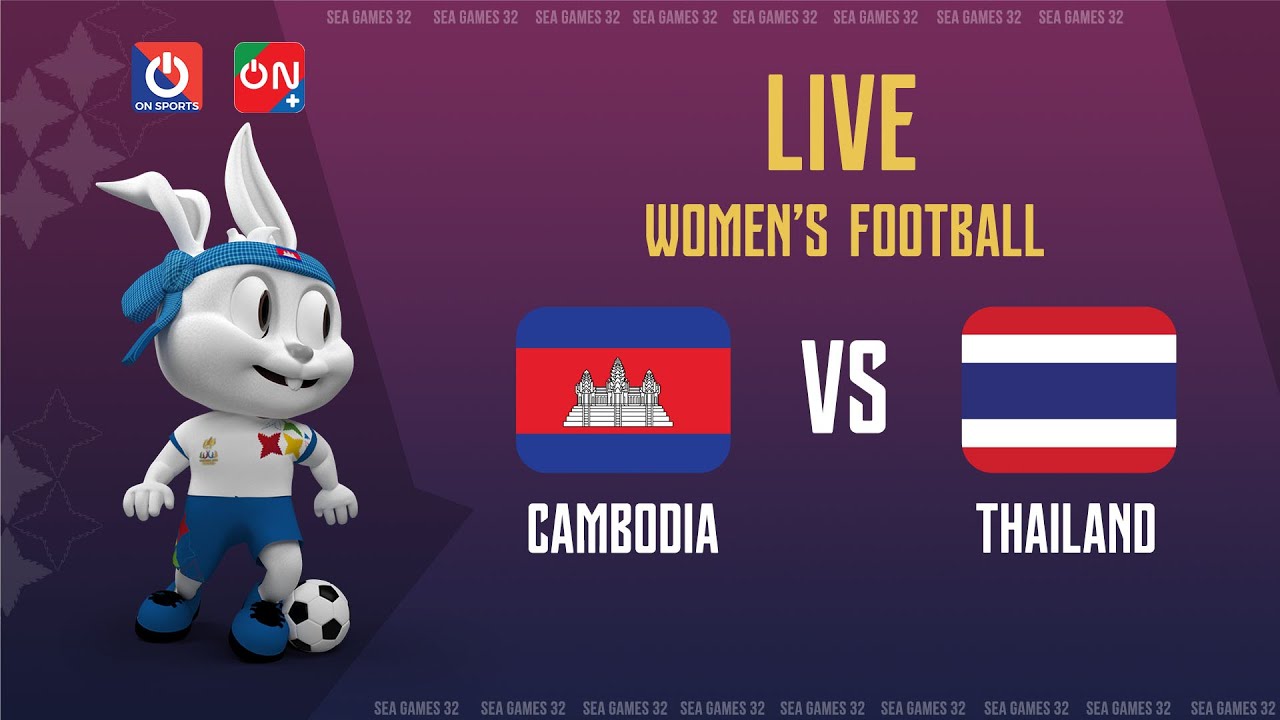 🔴LIVE: Thailand - Cambodia l Women's Football - SEA Games 32