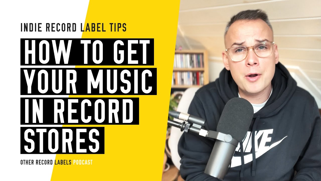 How to Get Your Music in Record Stores - (How to Run an Indie Record Label in 2023)