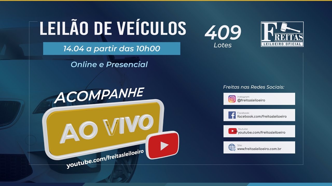AO VIVO - Leilão Online de Veículos - Freitas Leiloeiro 14/04/2023