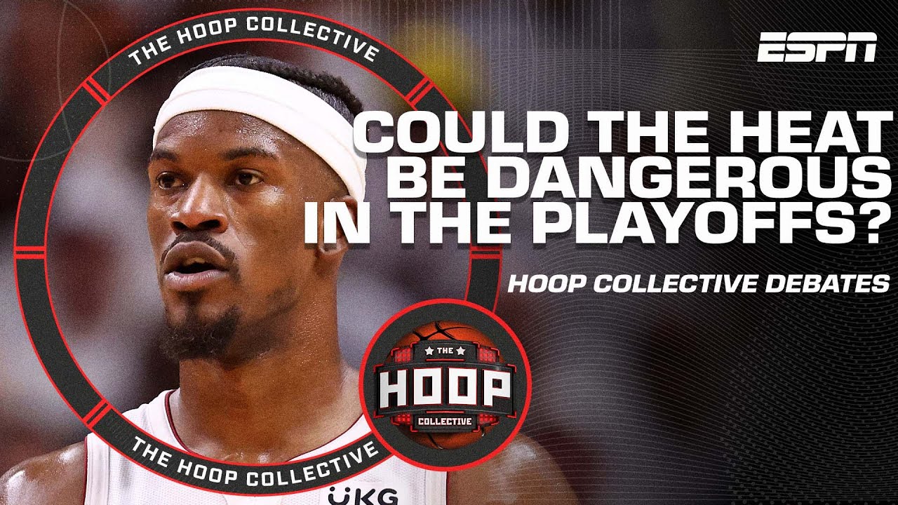 How dangerous could the Heat be in the playoffs? | The Hoop Collective