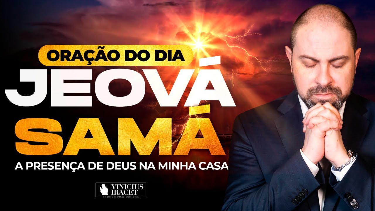 ORAÇÃO DO DIA NO SALMO 24 PARA ATRAIR A PRESENÇA DE DEUS NA UNÇÃO DE JEOVÁ SAMÁ