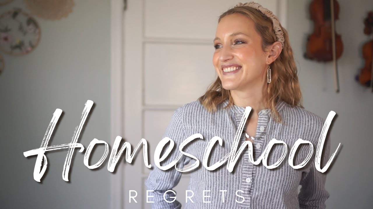 Homeschool Regrets || Thankful for Life's Lessons