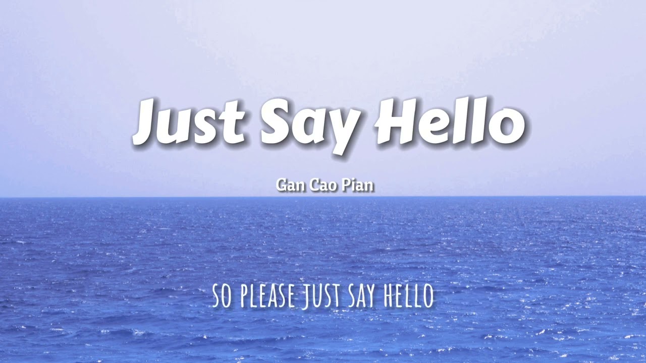 Just Say Hello (Acoustic) Official Lyric Video