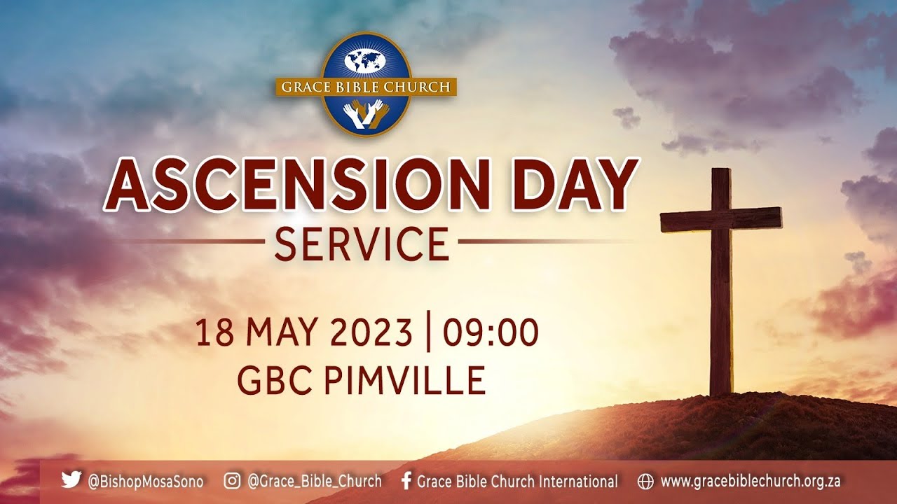 Ascension Day 2023 - 18 May 2023