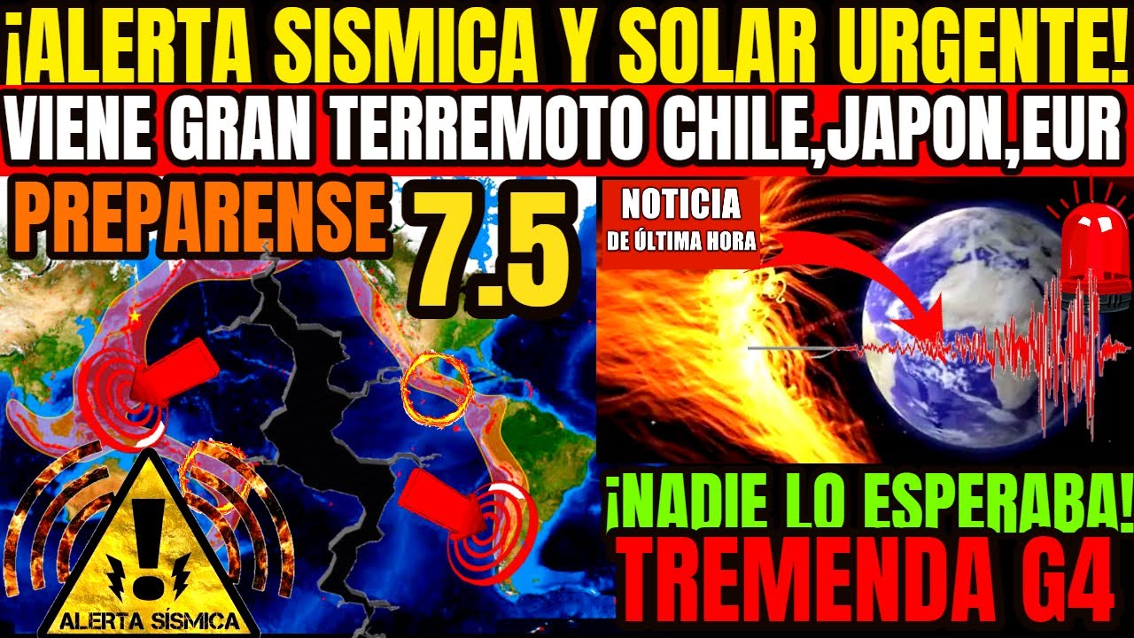 3/24/2023 URGENTE IMPACTA FUERTE LA TIERRA VIENE TERREMOTO EN CHILE, JAPON, MX TORMENTA SOLAR SEVERA