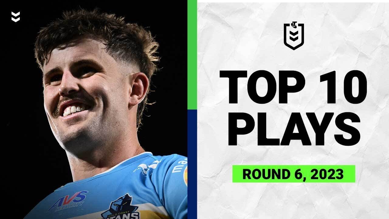 The top 10 plays from Round 6 of 2023 | Match Highlights