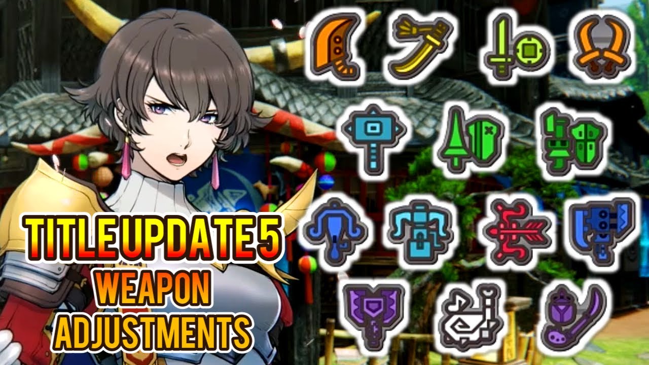 Going Over The Sunbreak Title Update 5 Weapon Adjustments