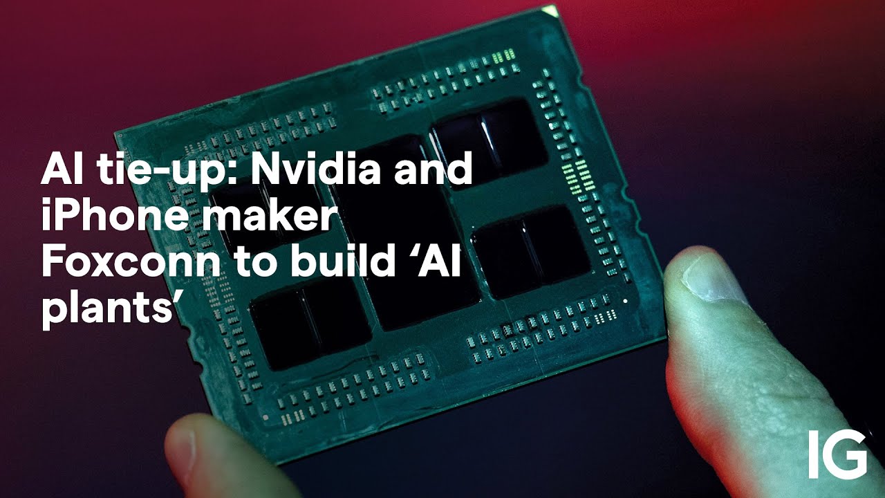 AI tie-up: NVIDIA and iPhone maker Foxconn to build ‘AI plants’