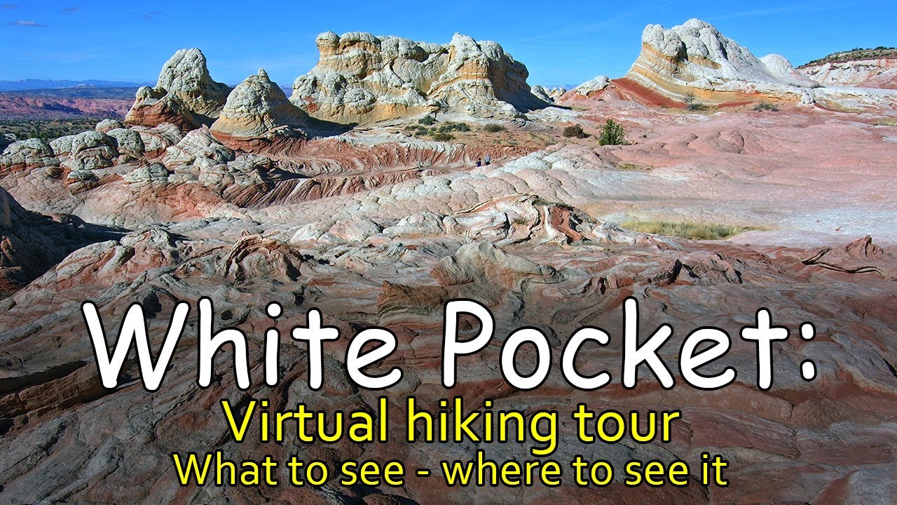 White Pocket: Virtual Hiking Tour