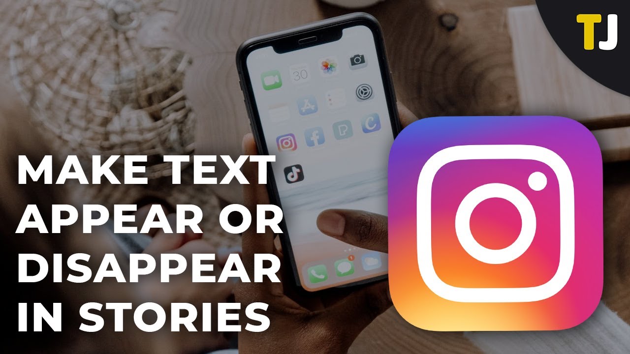 How to Make Text Appear or Disappear in Instagram Stories