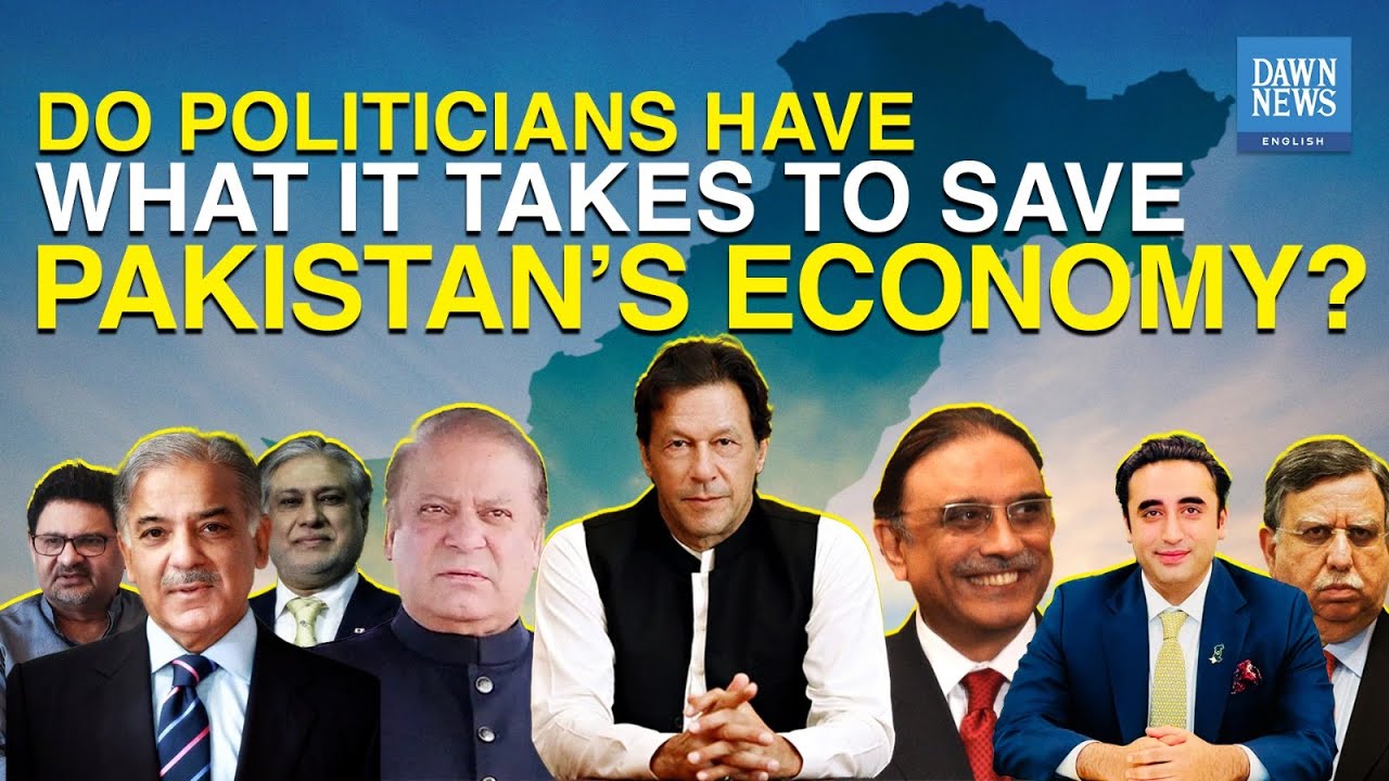 Do Politicians Have What It Takes To Save Pakistan's Economy? | MoneyCurve | Dawn News English