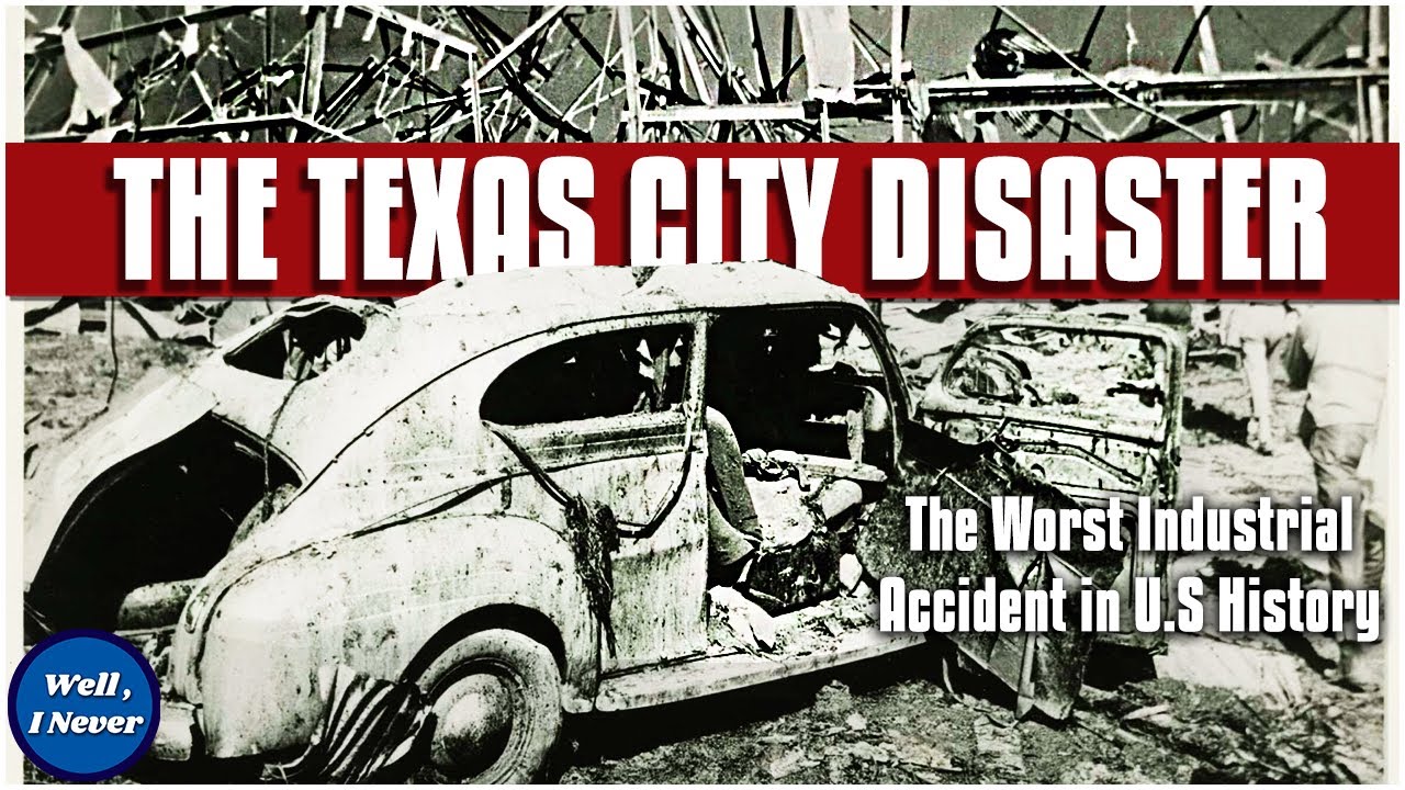 The 1947 Texas City Disaster | The DEADLIEST Industrial Accident in U.S History | Well, I Never