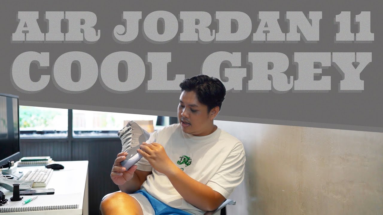 Cảm nhận Air Jordan 11 Cool Grey đời 2021 - Khởi động lấy năng lượng #vlog