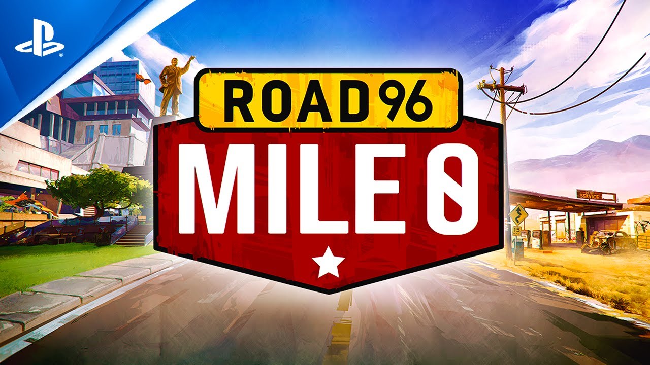『Road 96: Mile 0 (マイルゼロ)』リリーストレーラー