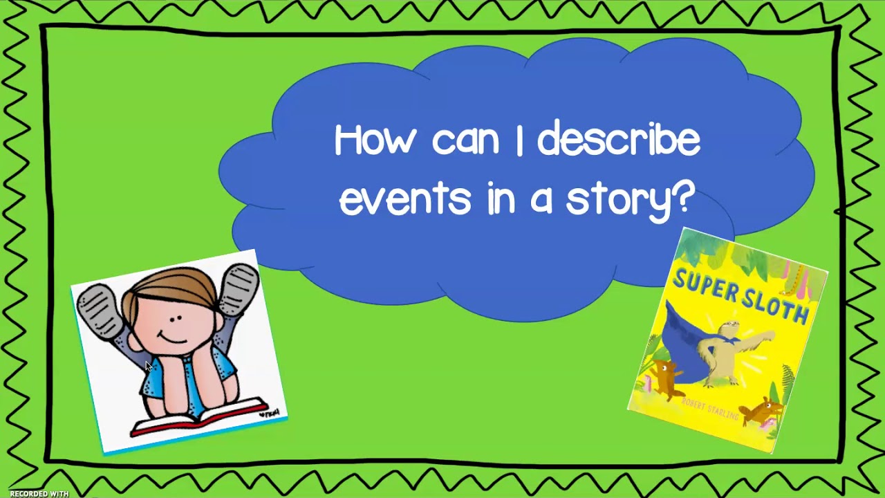 Describe events in a story