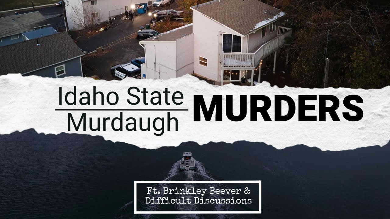 Season 4 Episode 6 - University of Idaho & Murdaugh Murders