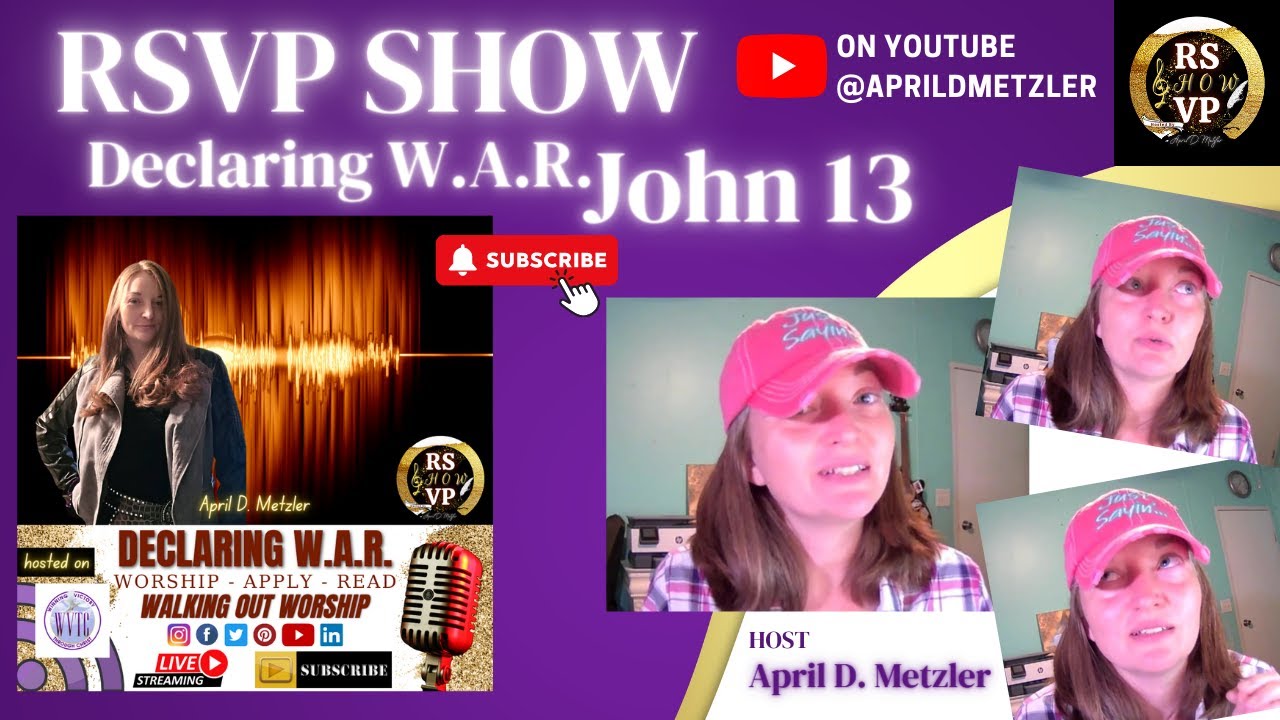 Declaring W.A.R. - John 13 - Walking Out Worship with April D. Metzler