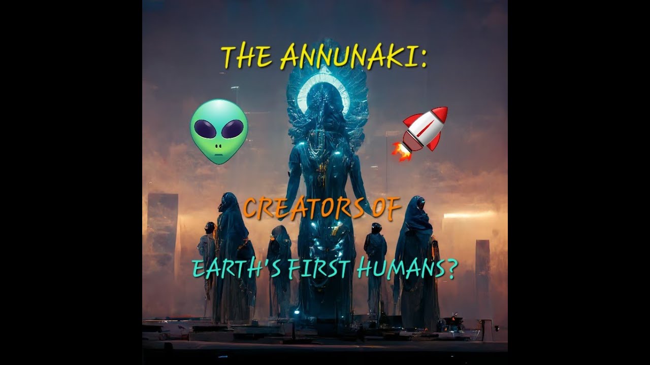 WTAA? Episode 54: The Annunaki: Creators of Earth's First Humans?