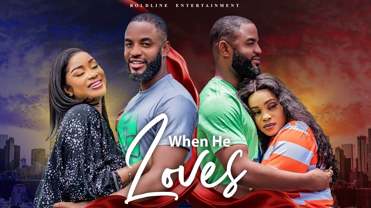 WHEN HE LOVES - CHIKE DANIELS, MERCY ISOYIP, IFEOMA NEBE,JEFFERY ACHU and more 2023 N0LLYWOOD MOVIE