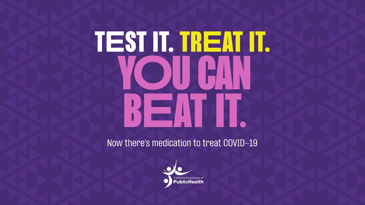 Test it. Treat it. You Can Beat it. | About COVID-19 Medications