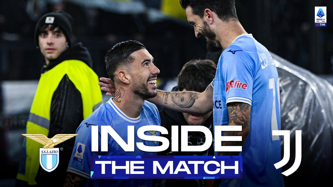 Lazio triumph at the Olimpico | Inside The Match | Lazio-Juventus | Serie A 2022/23