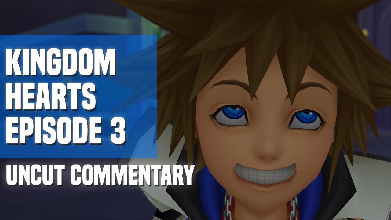 Let's Play Kingdom Hearts Final Mix - Episode 3: Happy Faces (Uncut Commentary)