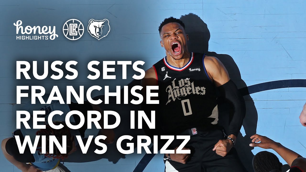 Russell Westbrook Sets Franchise Record In Win vs Grizzlies. | LA Clippers