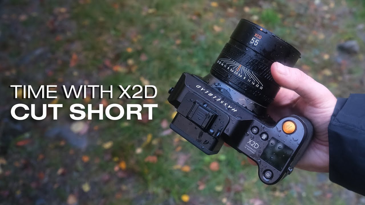 My Time with Hasselblad X2D Abruptly Cut Short