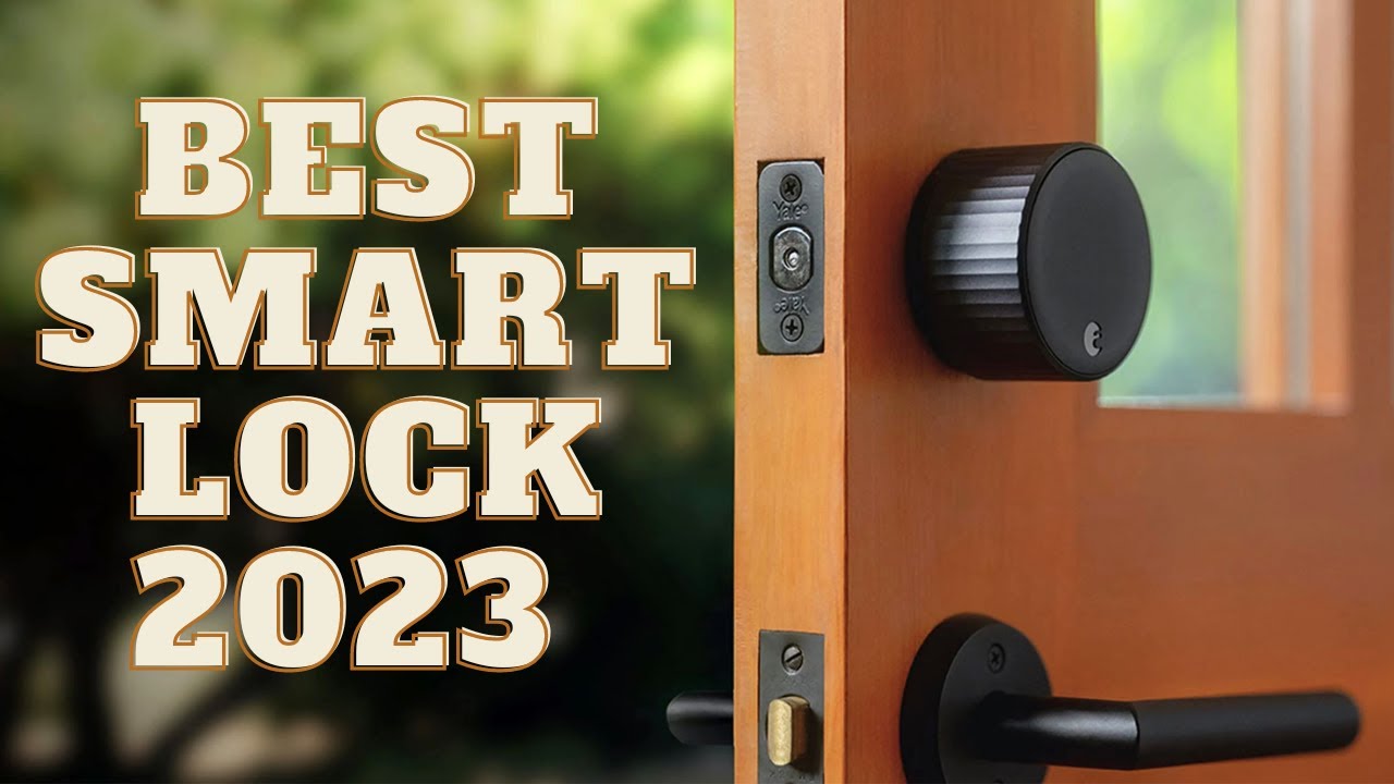 Best Smart Locks 2023 | Smart Door Locks 2023 | GuideKnight