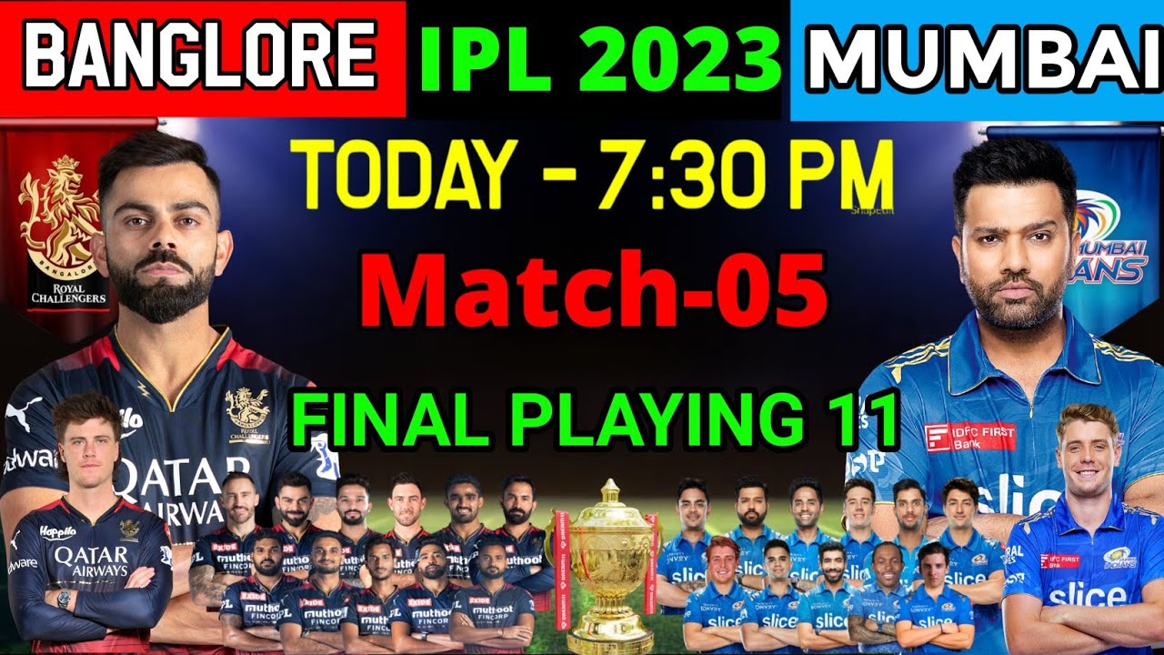 IPL 2023 - Mumbai Indians vs Royal Challengers Bangalore Playing 11 | RCB vs MI Playing 11 2023
