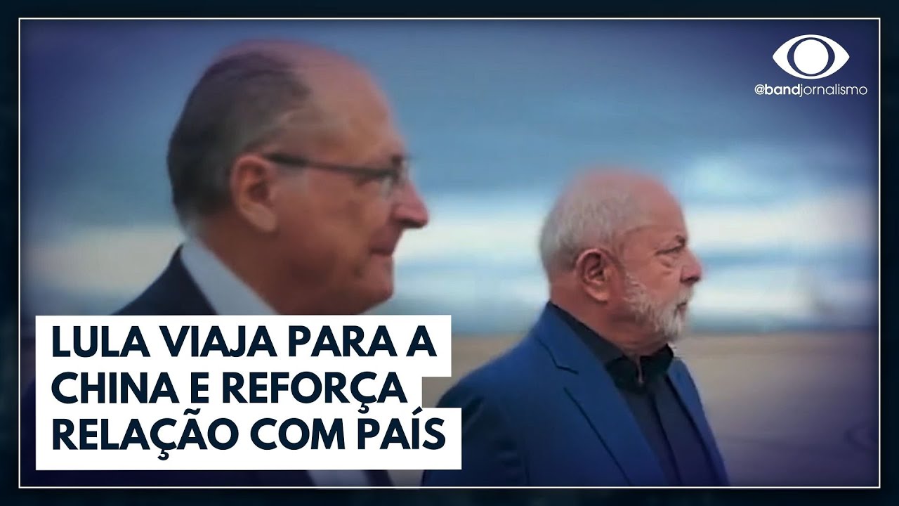 Lula viaja para a China para reforçar relação bilateral | Jornal da Band