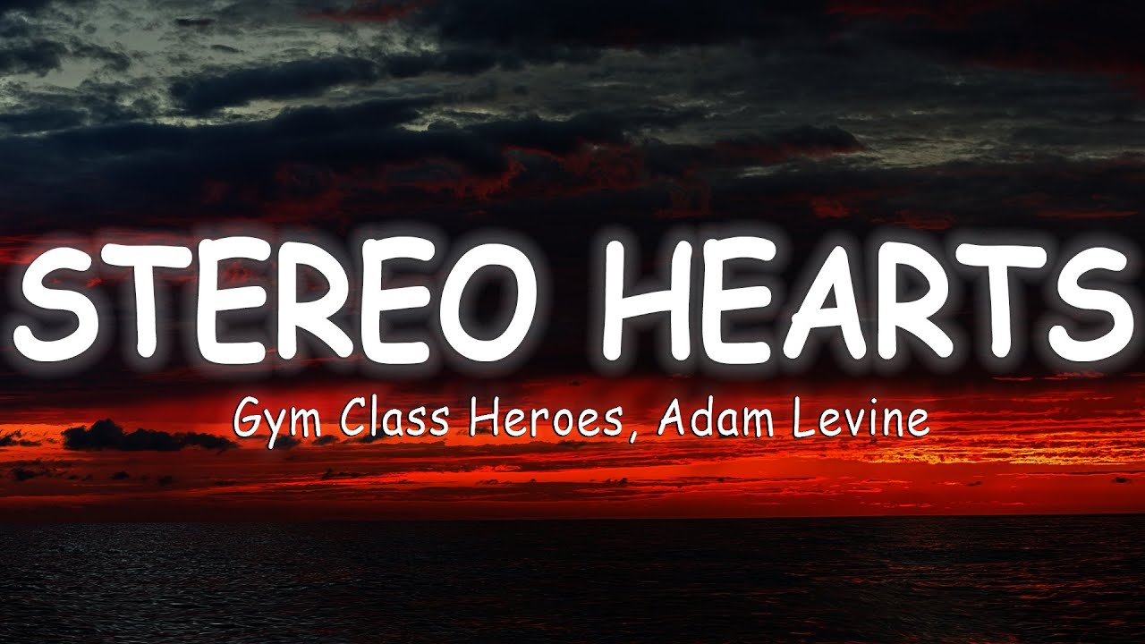 Gym Class Heroes - Stereo Hearts - ft  Adam Levine [Lyrics/Vietsub]