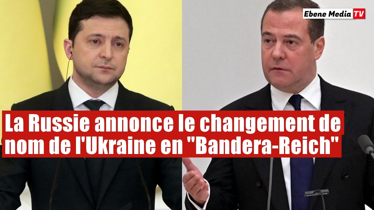 La Russie annonce le changement de nom de l'Ukraine en 'Bandera Reich'