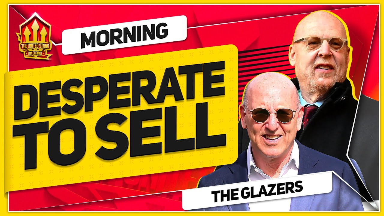GLAZERS "DETERMINED TO SELL" UNITED! TEN HAG Bounce Back! Man Utd News