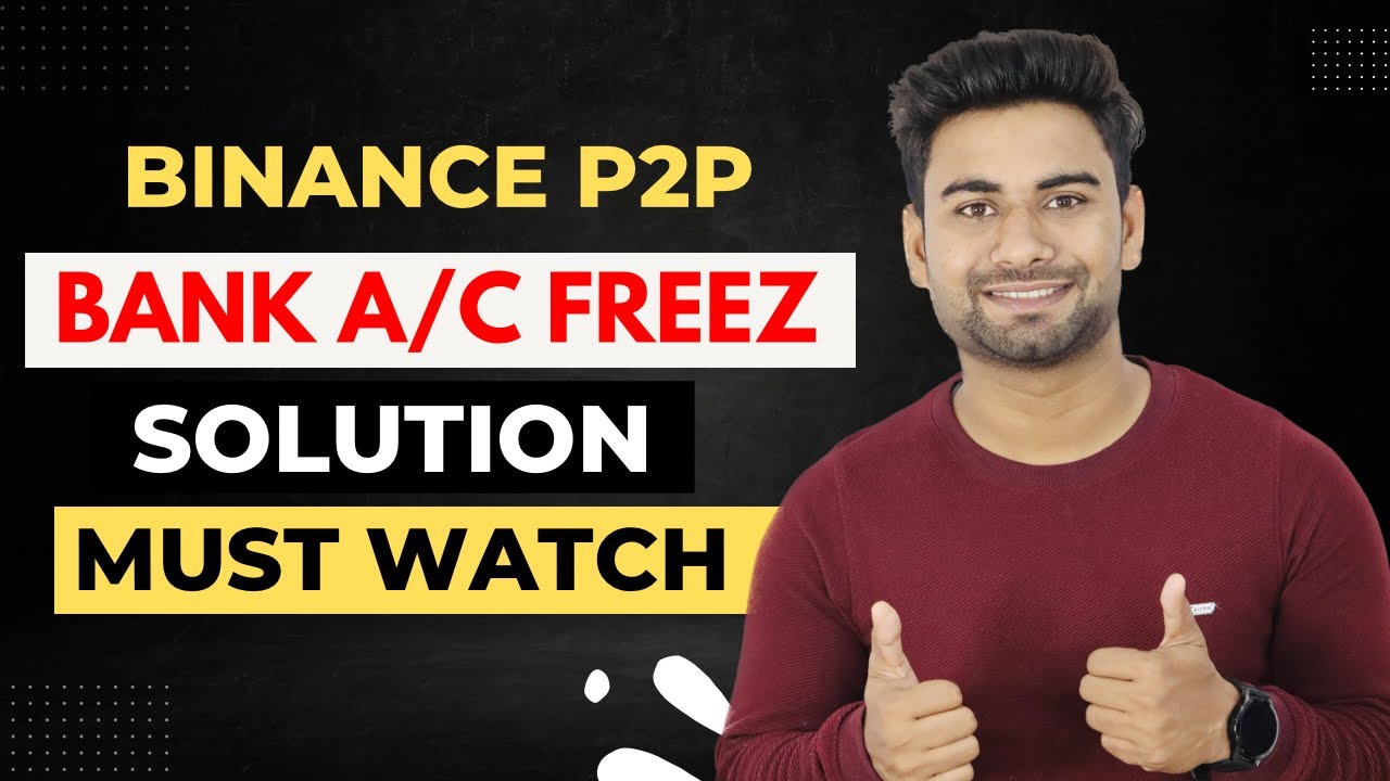 Binance P2P Guide 2023 | Bank Account Freeze  Solution | Vishal Techzone