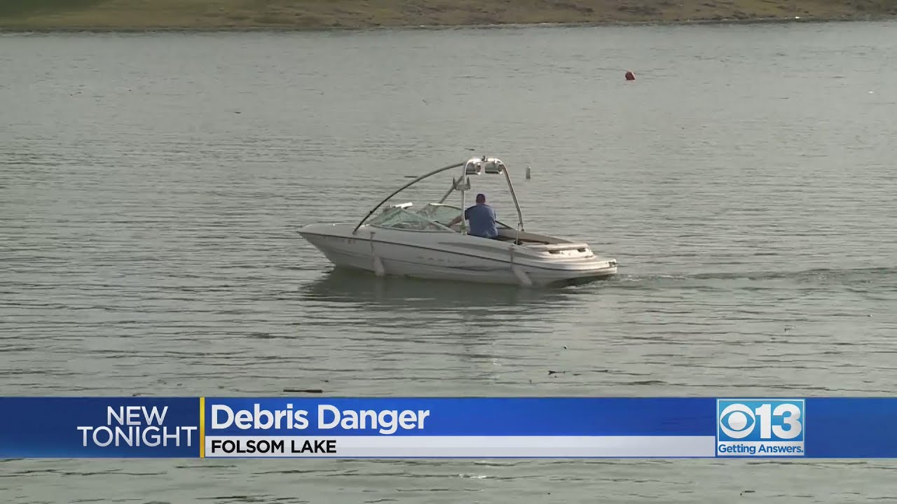 Boaters warned of debris in Folsom Lake from winter storms