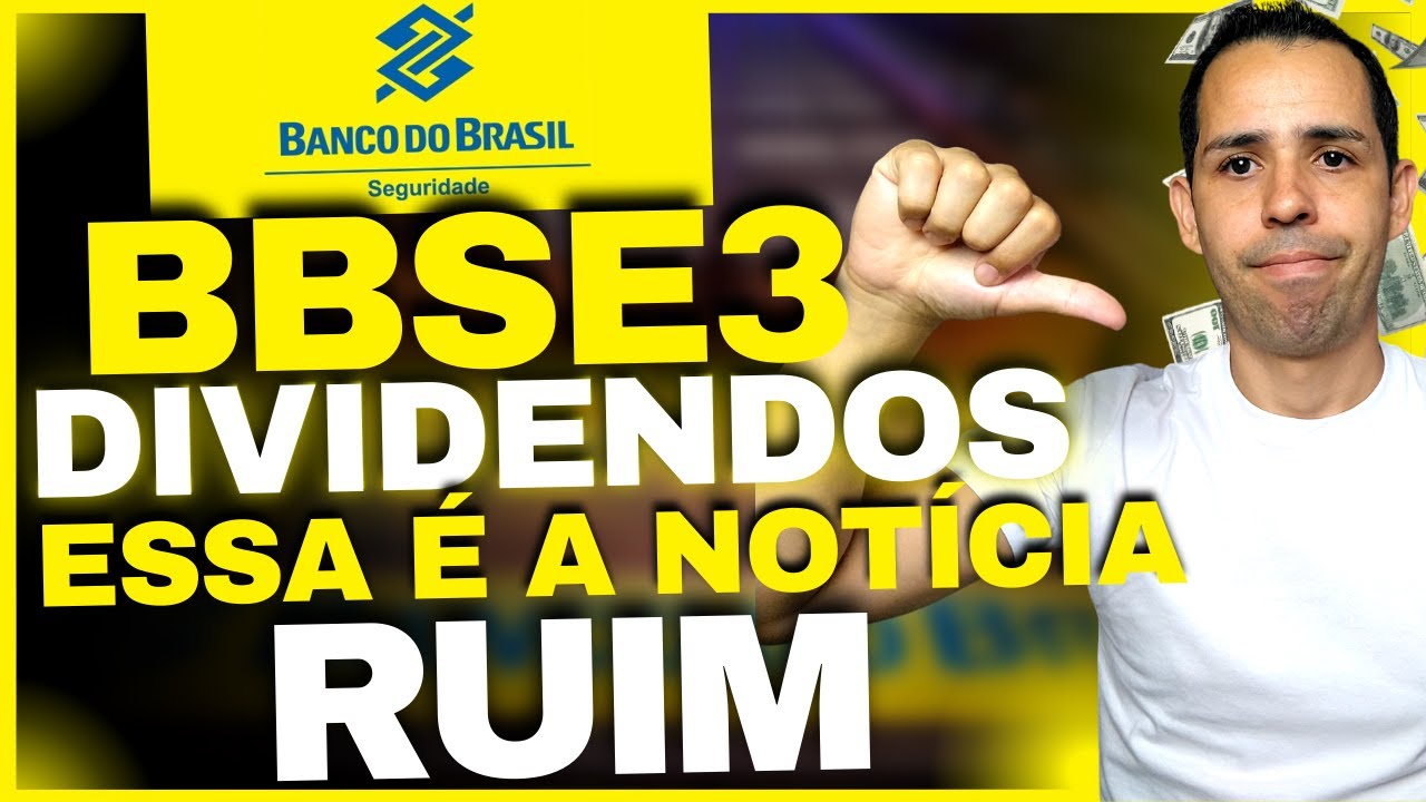 BBSE3 | BB SEGURIDADE - DATA DO PRÓXIMO ANÚNCIO DE DIVIDENDOS 2023 (BBSE3 DIVIDENDOS 2023)