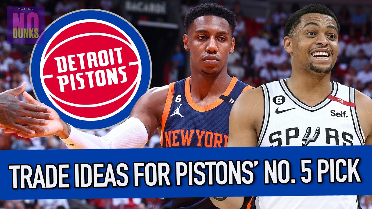 NBA Draft 2023 | Hypothetical trades for Pistons' No. 5 pick: RJ Barrett? Keldon Johnson?
